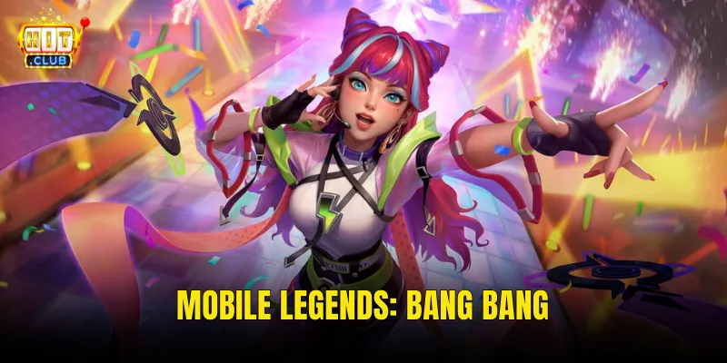 Mobile Legends: Bang Bang.